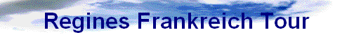 Regines Frankreich Tour