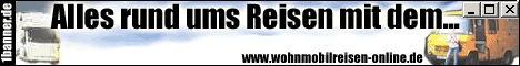 Alles um das Reisen mit dem Wohnmobil,  Tipps , Touren  und Stellpl&auml;tze.